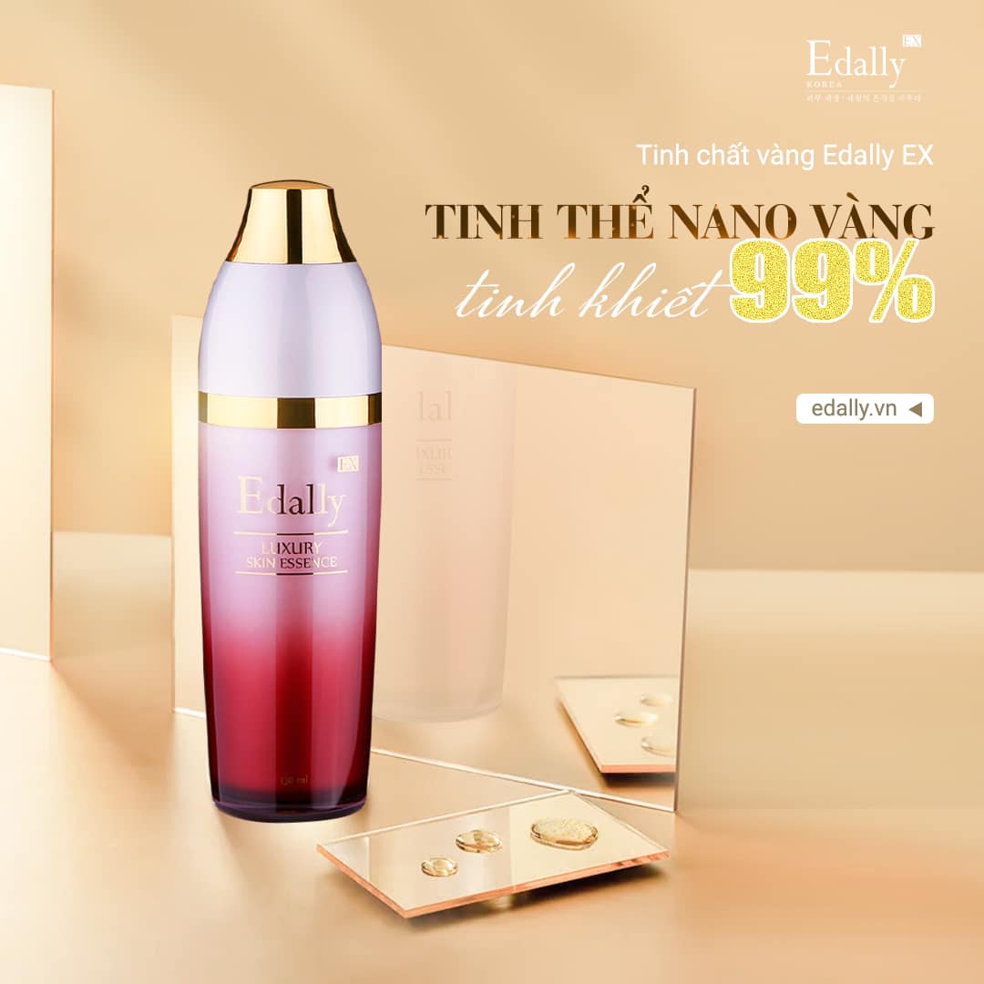 ĐẸP BỀN VỮNG CÙNG TINH CHẤT VÀNG 24K EDALLY EX